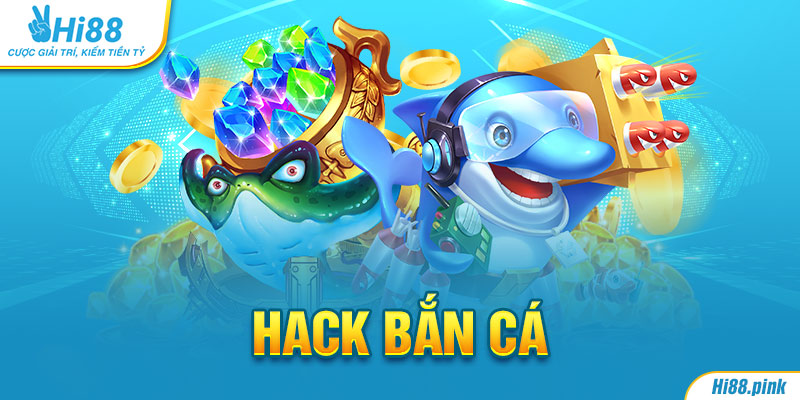 hack bắn cá